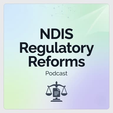 NDIS Regulatory Reforms